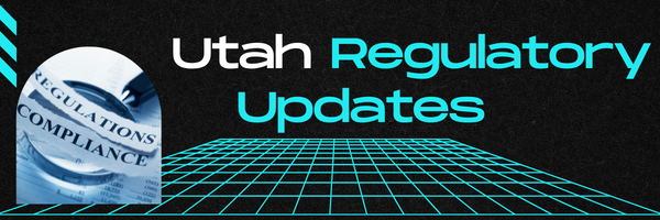 Utah Regulatory Updates Banner